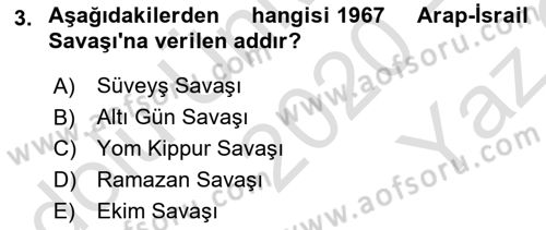Orta Doğuda Siyaset Dersi 2020 - 2021 Yılı Yaz Okulu Sınav Soruları 3. Soru
