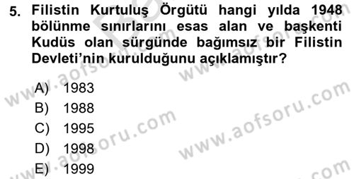 Orta Doğuda Siyaset Dersi 2021 - 2022 Yılı (Final) Dönem Sonu Sınav Soruları 5. Soru