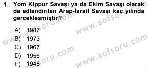 Orta Doğuda Siyaset Dersi 2021 - 2022 Yılı Yaz Okulu Sınav Soruları 1. Soru
