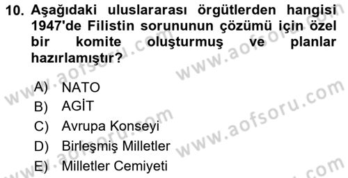 Orta Doğuda Siyaset Dersi 2023 - 2024 Yılı (Final) Dönem Sonu Sınav Soruları 10. Soru