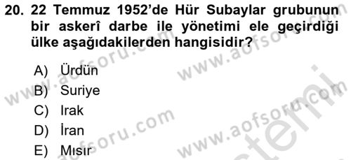 Orta Doğuda Siyaset Dersi 2024 - 2025 Yılı (Vize) Ara Sınav Soruları 20. Soru