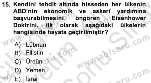 Orta Doğuda Siyaset Dersi 2024 - 2025 Yılı (Final) Dönem Sonu Sınav Soruları 15. Soru