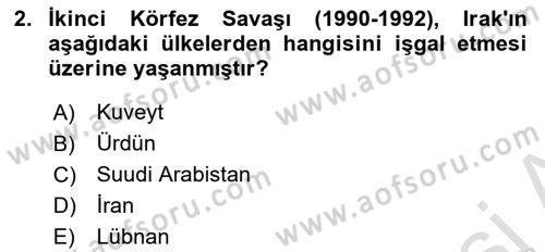 Orta Doğuda Siyaset Dersi 2025 - 2026 Yılı (Final) Dönem Sonu Sınav Soruları 2. Soru