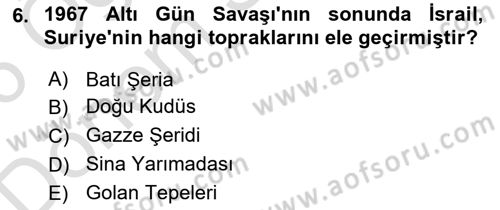 Orta Doğuda Siyaset Dersi 2025 - 2026 Yılı (Final) Dönem Sonu Sınav Soruları 6. Soru