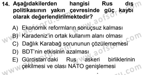 Orta Asya ve Kafkaslarda Siyaset Dersi 2012 - 2013 Yılı (Vize) Ara Sınavı 14. Soru