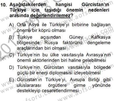 Orta Asya ve Kafkaslarda Siyaset Dersi 2012 - 2013 Yılı (Final) Dönem Sonu Sınav Soruları 10. Soru