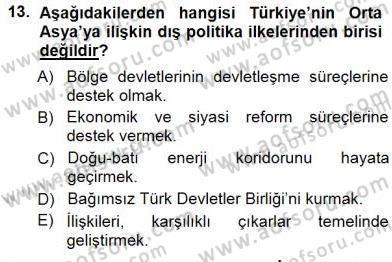 Orta Asya ve Kafkaslarda Siyaset Dersi 2012 - 2013 Yılı (Final) Dönem Sonu Sınav Soruları 13. Soru