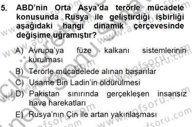 Orta Asya ve Kafkaslarda Siyaset Dersi 2012 - 2013 Yılı (Final) Dönem Sonu Sınav Soruları 5. Soru