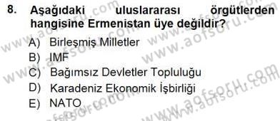 Orta Asya ve Kafkaslarda Siyaset Dersi 2012 - 2013 Yılı (Final) Dönem Sonu Sınav Soruları 8. Soru