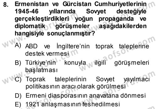 Orta Asya ve Kafkaslarda Siyaset Dersi 2013 - 2014 Yılı (Vize) Ara Sınav Soruları 8. Soru