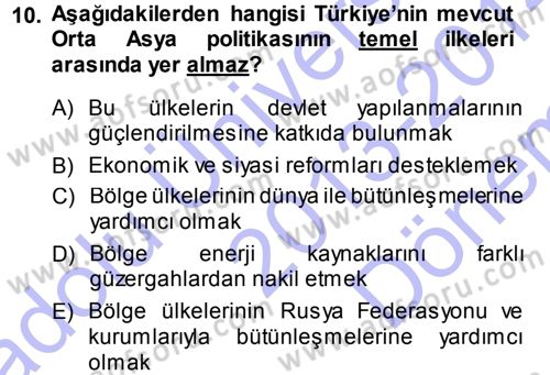 Orta Asya ve Kafkaslarda Siyaset Dersi 2013 - 2014 Yılı (Final) Dönem Sonu Sınav Soruları 10. Soru