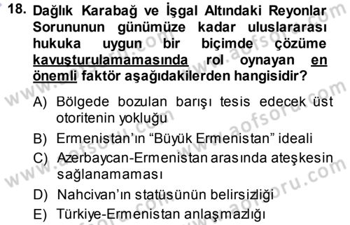 Orta Asya ve Kafkaslarda Siyaset Dersi 2013 - 2014 Yılı (Final) Dönem Sonu Sınav Soruları 18. Soru