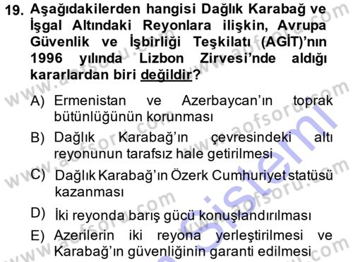Orta Asya ve Kafkaslarda Siyaset Dersi 2013 - 2014 Yılı (Final) Dönem Sonu Sınav Soruları 19. Soru