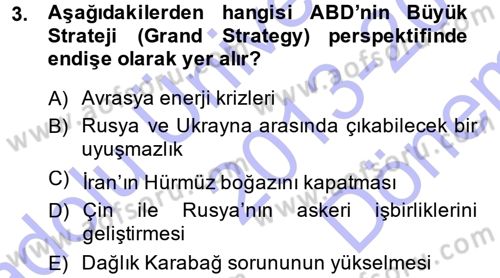 Orta Asya ve Kafkaslarda Siyaset Dersi 2013 - 2014 Yılı (Final) Dönem Sonu Sınav Soruları 3. Soru