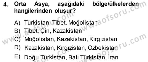 Orta Asya ve Kafkaslarda Siyaset Dersi 2013 - 2014 Yılı (Final) Dönem Sonu Sınav Soruları 4. Soru