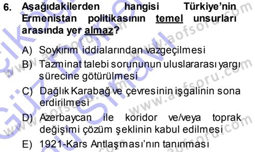 Orta Asya ve Kafkaslarda Siyaset Dersi 2013 - 2014 Yılı (Final) Dönem Sonu Sınav Soruları 6. Soru