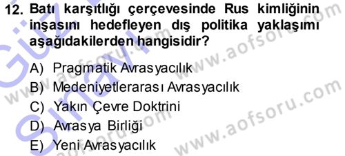 Orta Asya ve Kafkaslarda Siyaset Dersi 2014 - 2015 Yılı (Vize) Ara Sınav Soruları 12. Soru