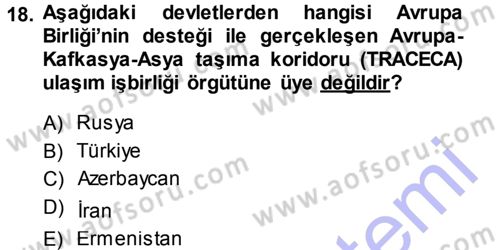 Orta Asya ve Kafkaslarda Siyaset Dersi 2014 - 2015 Yılı (Vize) Ara Sınavı 18. Soru