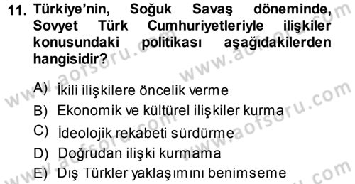 Orta Asya ve Kafkaslarda Siyaset Dersi 2014 - 2015 Yılı (Final) Dönem Sonu Sınav Soruları 11. Soru
