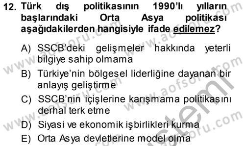 Orta Asya ve Kafkaslarda Siyaset Dersi 2014 - 2015 Yılı (Final) Dönem Sonu Sınav Soruları 12. Soru