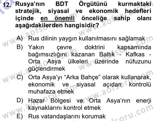 Orta Asya ve Kafkaslarda Siyaset Dersi 2015 - 2016 Yılı (Vize) Ara Sınav Soruları 12. Soru