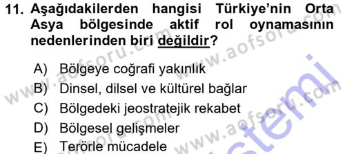 Orta Asya ve Kafkaslarda Siyaset Dersi 2015 - 2016 Yılı (Final) Dönem Sonu Sınav Soruları 11. Soru