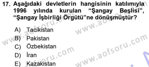 Orta Asya ve Kafkaslarda Siyaset Dersi 2015 - 2016 Yılı (Final) Dönem Sonu Sınav Soruları 17. Soru