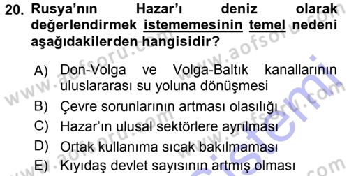 Orta Asya ve Kafkaslarda Siyaset Dersi 2015 - 2016 Yılı (Final) Dönem Sonu Sınav Soruları 20. Soru