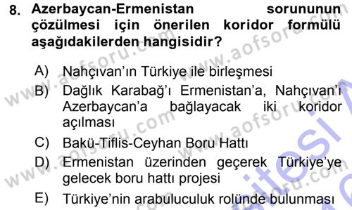 Orta Asya ve Kafkaslarda Siyaset Dersi 2015 - 2016 Yılı (Final) Dönem Sonu Sınav Soruları 8. Soru