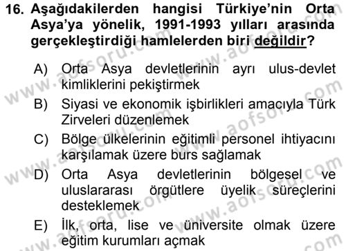Orta Asya ve Kafkaslarda Siyaset Dersi 2015 - 2016 Yılı Tek Ders Sınav Soruları 16. Soru