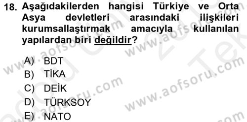 Orta Asya ve Kafkaslarda Siyaset Dersi 2015 - 2016 Yılı Tek Ders Sınav Soruları 18. Soru