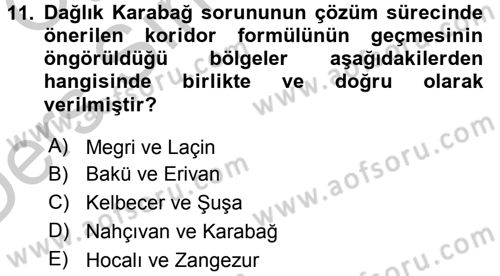 Orta Asya ve Kafkaslarda Siyaset Dersi 2016 - 2017 Yılı 3 Ders Sınav Soruları 11. Soru