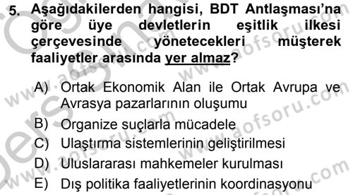 Orta Asya ve Kafkaslarda Siyaset Dersi 2016 - 2017 Yılı 3 Ders Sınav Soruları 5. Soru