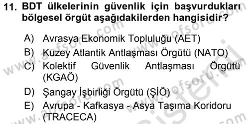 Orta Asya ve Kafkaslarda Siyaset Dersi Ara Sınavı Deneme Sınav Soruları 11. Soru