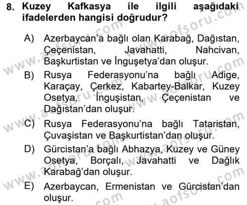 Orta Asya ve Kafkaslarda Siyaset Dersi 2016 - 2017 Yılı (Vize) Ara Sınav Soruları 8. Soru