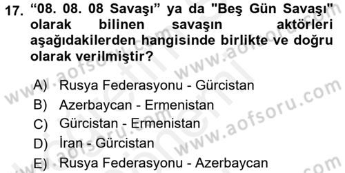 Orta Asya ve Kafkaslarda Siyaset Dersi 2016 - 2017 Yılı (Final) Dönem Sonu Sınav Soruları 17. Soru