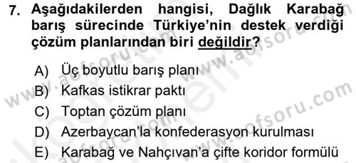 Orta Asya ve Kafkaslarda Siyaset Dersi 2016 - 2017 Yılı (Final) Dönem Sonu Sınavı 7. Soru