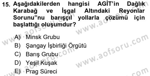 Orta Asya ve Kafkaslarda Siyaset Dersi 2017 - 2018 Yılı 3 Ders Sınavı 15. Soru