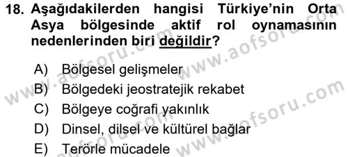 Orta Asya ve Kafkaslarda Siyaset Dersi 2017 - 2018 Yılı 3 Ders Sınav Soruları 18. Soru