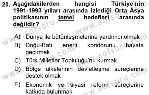 Orta Asya ve Kafkaslarda Siyaset Dersi 2017 - 2018 Yılı 3 Ders Sınav Soruları 20. Soru