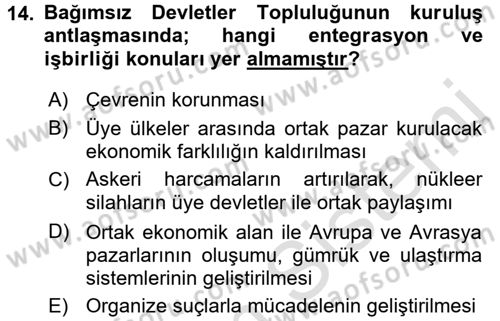 Orta Asya ve Kafkaslarda Siyaset Dersi 2017 - 2018 Yılı (Vize) Ara Sınavı 14. Soru