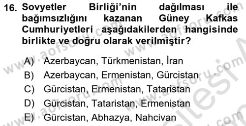 Orta Asya ve Kafkaslarda Siyaset Dersi 2019 - 2020 Yılı (Vize) Ara Sınav Soruları 16. Soru
