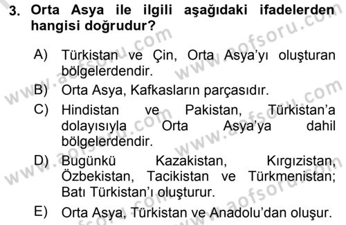 Orta Asya ve Kafkaslarda Siyaset Dersi 2019 - 2020 Yılı (Final) Dönem Sonu Sınav Soruları 3. Soru