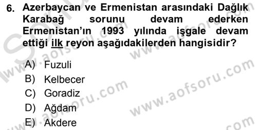 Orta Asya ve Kafkaslarda Siyaset Dersi 2019 - 2020 Yılı (Final) Dönem Sonu Sınavı 6. Soru