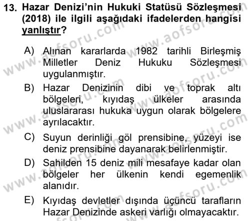 Orta Asya ve Kafkaslarda Siyaset Dersi 2020 - 2021 Yılı Yaz Okulu Sınav Soruları 13. Soru