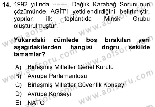Orta Asya ve Kafkaslarda Siyaset Dersi 2020 - 2021 Yılı Yaz Okulu Sınav Soruları 14. Soru