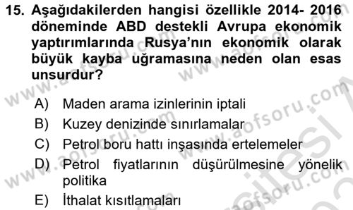 Orta Asya ve Kafkaslarda Siyaset Dersi 2020 - 2021 Yılı Yaz Okulu Sınav Soruları 15. Soru