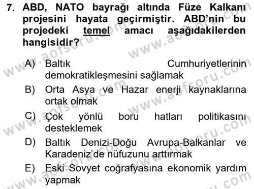 Orta Asya ve Kafkaslarda Siyaset Dersi 2020 - 2021 Yılı Yaz Okulu Sınav Soruları 7. Soru
