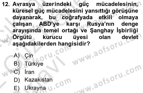 Orta Asya ve Kafkaslarda Siyaset Dersi 2021 - 2022 Yılı (Vize) Ara Sınav Soruları 12. Soru