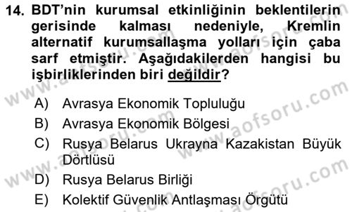Orta Asya ve Kafkaslarda Siyaset Dersi 2021 - 2022 Yılı (Vize) Ara Sınav Soruları 14. Soru